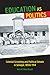 Education as Politics: Colonial Schooling and Political Debate in Senegal, 1850s–1914 (Africa and the Diaspora: History, Politics, Culture)