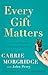 Every Gift Matters: How Your Passion Can Change the World