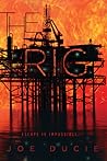 The Rig by Joe Ducie