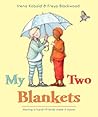 My Two Blankets by Irena Kobald