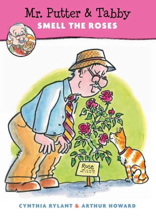 Mr. Putter and Tabby Smell the Roses (Hardcover)