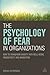 The Psychology of Fear in O...