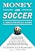 Money and Soccer: A Soccernomics Guide