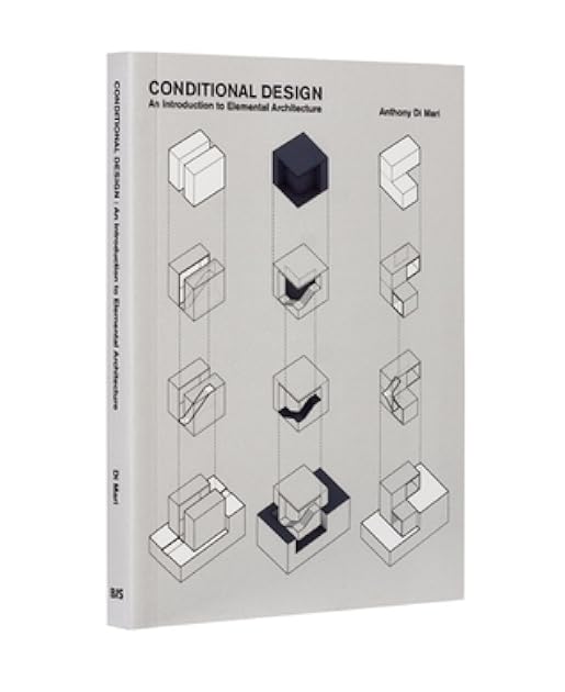 Conditional Design: An introduction to elemental architecture
