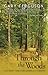 Through the Woods: A Journey Through America's Forests