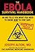 The Ebola Survival Handbook...