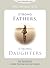 Strong Fathers, Strong Daughters: 10 Secrets Every Father Should Know