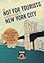 Not For Tourists Illustrated Guide to New York City by Not For Tourists