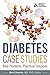 Diabetes Case Studies: Real...