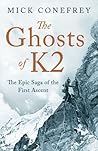 The Ghosts of K2 by Mick Conefrey