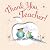 Thank You, Teacher