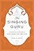 The Singing Guru: Legends a...