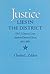 Justice Lies in the Distric...