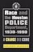 Race and the Houston Police Department, 1930–1990: A Change Did Come (Volume 102) (Centennial Series of the Association of Former Students, Texas A&M University)