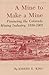 Mine to Make a Mine: Financing the Colorado Mining Industry, 1859-1902