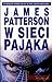 W sieci pająka by James  Patterson