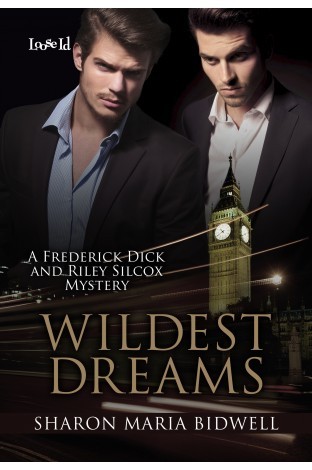 Wildest Dreams: A Frederick Dick and Riley Silcox Mystery