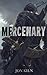 Mercenary (Blade Asunder, #1)