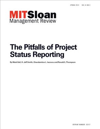 The Pitfalls of Project Status Reporting - Journal Article (Kindle Edition)