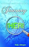 Journey to a Place Called THERE: A Navigation Guide for Creating a Balanced Life