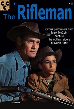 The Rifleman Comics (Combo Edition) (Rifleman Combo Comics Book 1)
