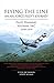 Flying the Line, An Air Force Pilot's Journey: Pilot Training, Vietnam, SAC, 1970-1979
