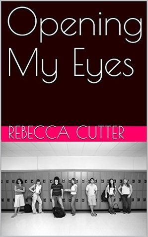 Opening My Eyes (Kindle Edition)