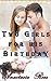 Two Girls for his Birthday (Couples & Lovers #3)