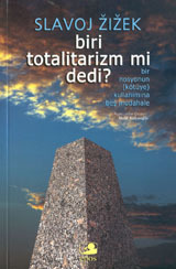 Biri Totalitarizm mi Dedi?: Bir Nosyonun (Kötüye) Kullanımına Beş Müdahale