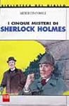 I cinque misteri di Sherlock Holmes