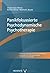 Panikfokussierte Psychodynamische Psychotherapie (Praxis der psychodynamischen Psychotherapie – analytische und tiefenpsychologisch fundierte Psychotherapie) (German Edition)