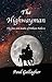 The Highwayman: The lives a...