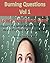 Burning Questions Vol. 1 - Is My Boyfriend Gay?: Discover The Secret Method To Find Out If He's In The Closet With This Gay Test