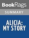 Summary & Study Guide Alicia by Alicia Appleman-Jurman Summary & Study Guide Alicia by Alicia Appleman-Jurman