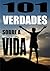 101 Verdades sobre a vida (Portuguese Edition)