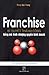 Franchise: Bí quyết thành công bằng mô hình nhượng quyền kinh doanh