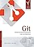 Git: Verteilte Versionsverwaltung für Code und Dokumente (professional reference) (German Edition)