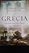 Grécia - Um romance no tempo dos Deuses