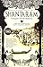 Shantaram by Gregory David Roberts Shantaram by Gregory David Roberts