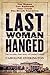 Last Woman Hanged by Caroline Overington