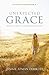 Unexpected Grace (Ancient T...