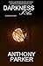 Darkness, I Am