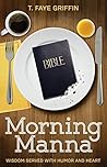 Morning Manna: Wisdom Served With Humor and Heart