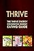 Thrive: The Thrive Energy Cookbook - Energy Eating Recipes
