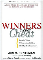 Winners Never Cheat: Everyday Values We Learned As Children but May Have Forgotten (Hardcover)
