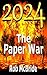 2024 The Paper War (The Consortium Book 1)