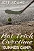 Hat Trick Overtime: Summer Camp (Hat Trick #2.5)