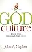 God Culture (Understanding the Almighty Series Book 1)