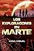 Los Exploradores en Marte (Los Exploradores #2).
