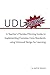 Udl Now!: A Teacher's Monday Morning Guide to Implementing the Common Core Standards Using Universal Design for Learning
